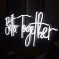 "Better Together" LED Neon Sign - Fa'Ra Way