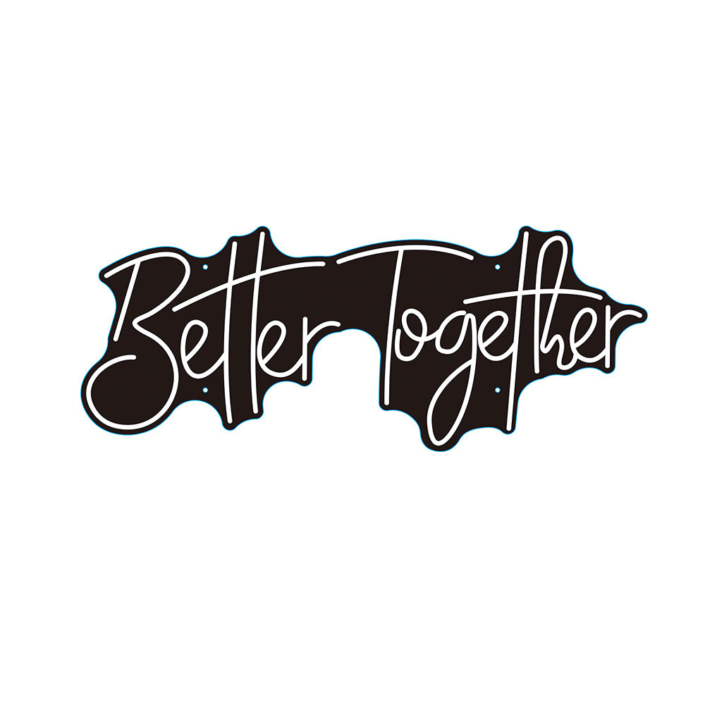 "Better Together" LED Neon Sign - Fa'Ra Way